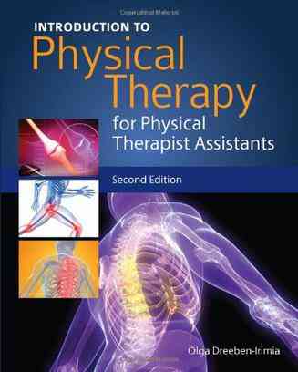 Introduction To Physical Therapy For Physical Therapist Assistants